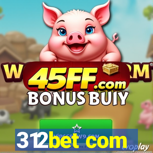 312bet com